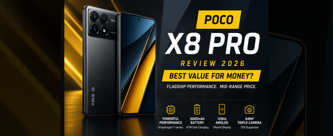 POCO X8 Pro Review (2026): Is This the Best Value Smartphone Under $500?